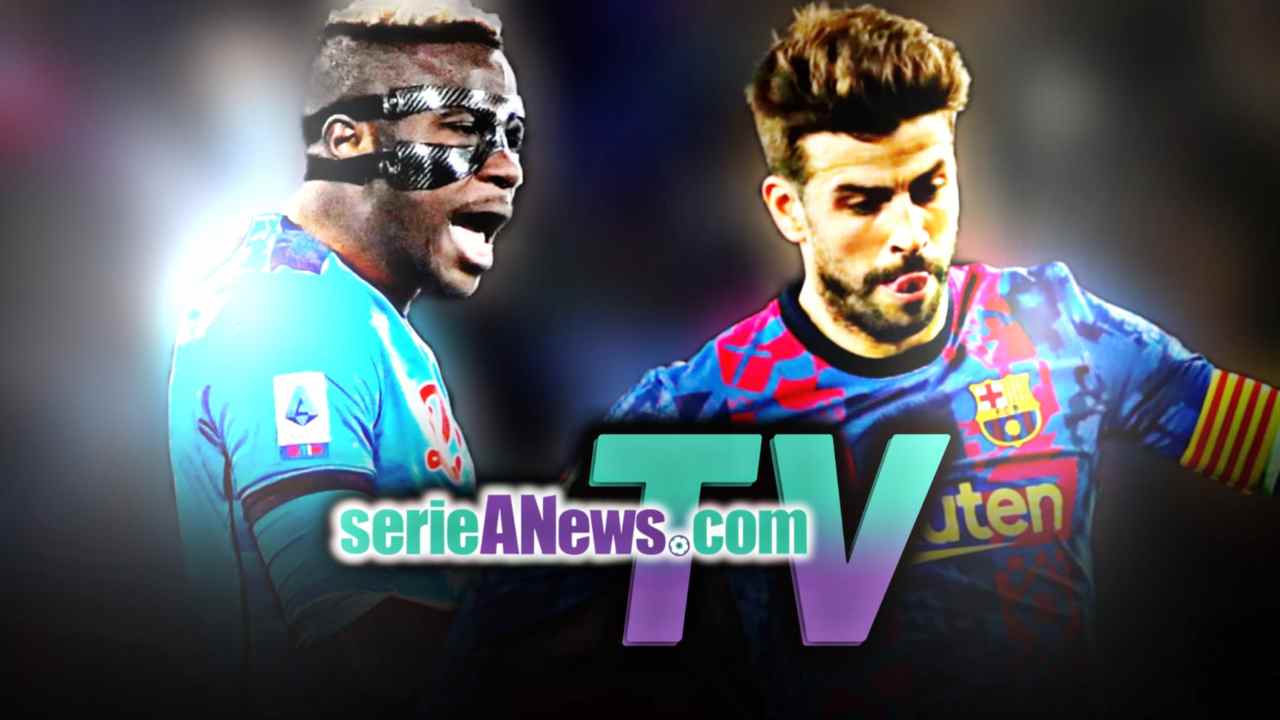 Osimhen e Piqué Napoli-Barcellona